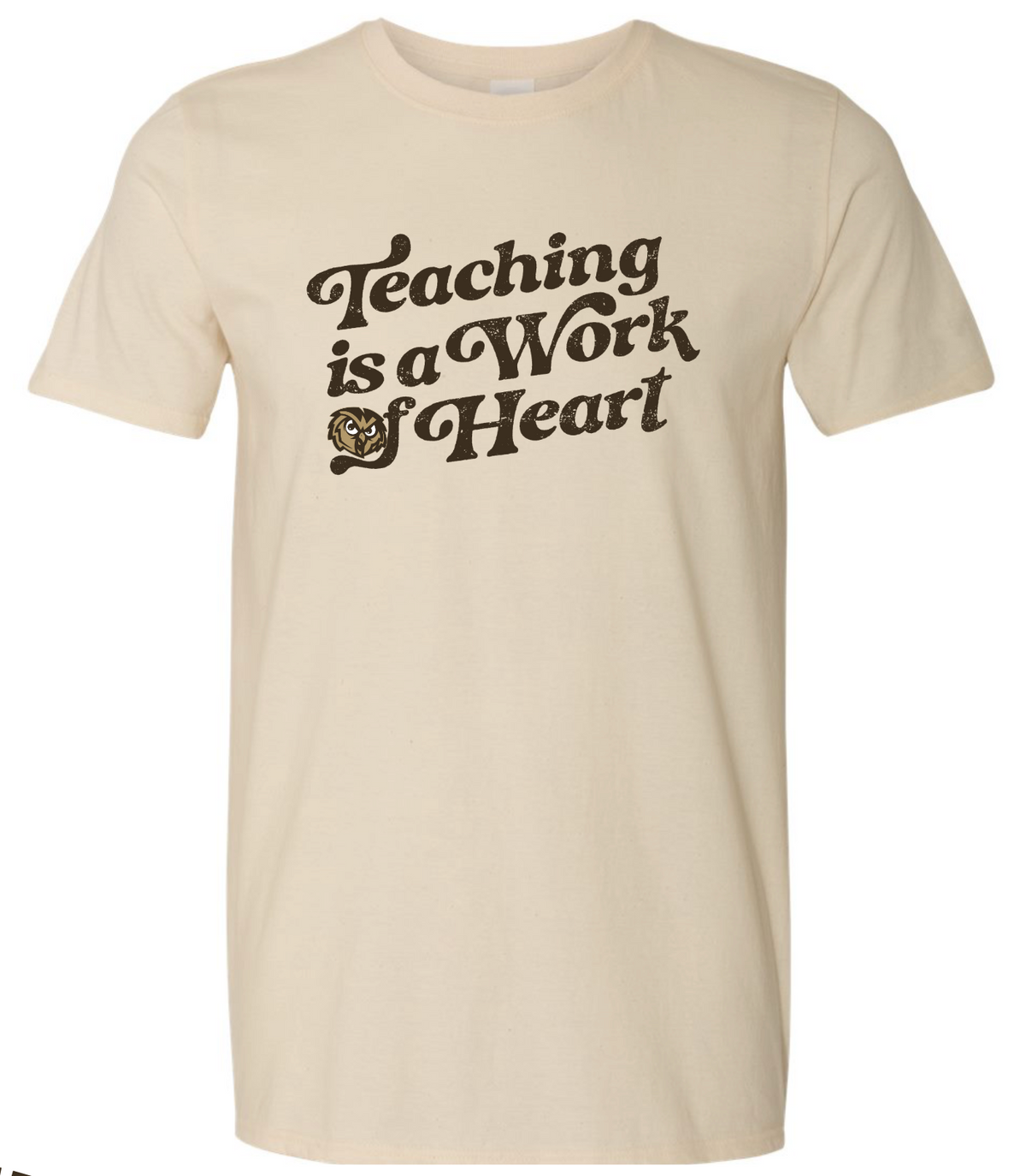 Teaching is a Work of Heart TShirt
