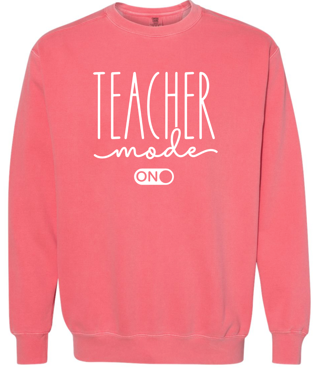 Teacher Mode On Sweatshirt